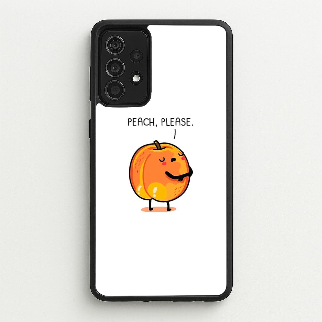 Peach, Please - Funny Pun  -  Phone Case for Galaxy A52 / A52s