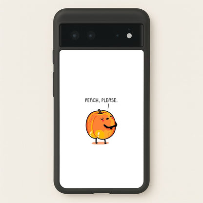 Peach, Please - Funny Pun  -  Phone Case for Google Pixel 6