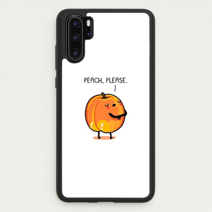 Peach, Please - Funny Pun  -  Phone Case for Huawei P30 Pro