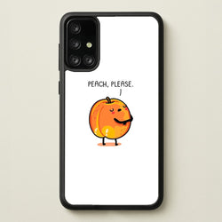 Peach, Please - Funny Pun  -  Phone Case for Galaxy A71