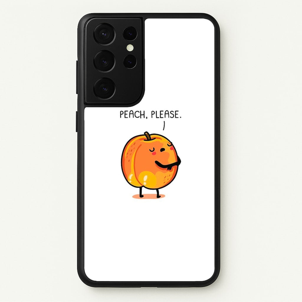 Peach, Please - Funny Pun  -  Phone Case for Galaxy S21 Ultra