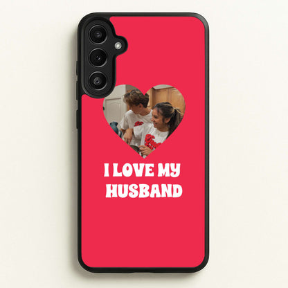 I Love My Husband - Personalised Couples  - Personalised Valentine's Day Phone Case for Galaxy A34