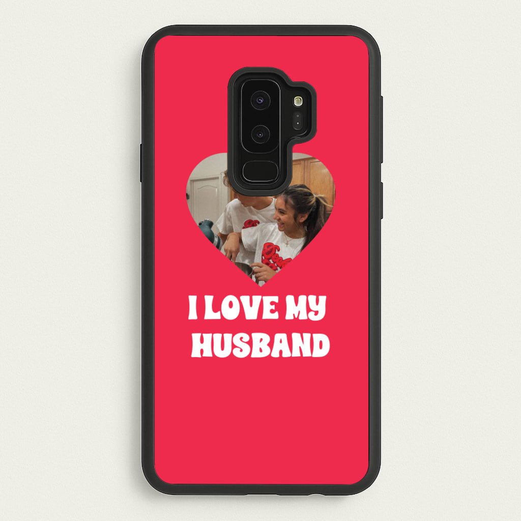 I Love My Husband - Personalised Couples  - Personalised Valentine's Day Phone Case for Galaxy S9 Plus