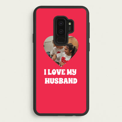 I Love My Husband - Personalised Couples  - Personalised Valentine's Day Phone Case for Galaxy S9 Plus