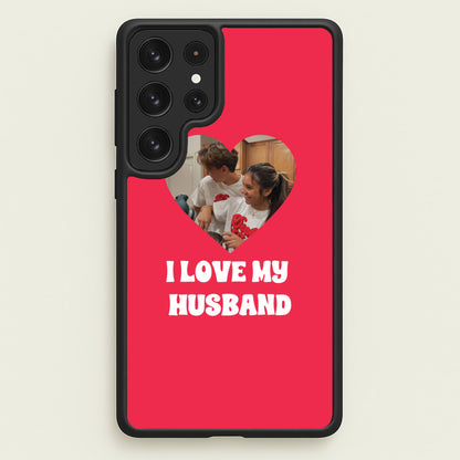 I Love My Husband - Personalised Couples  - Personalised Valentine's Day Phone Case for Galaxy S23 Ultra
