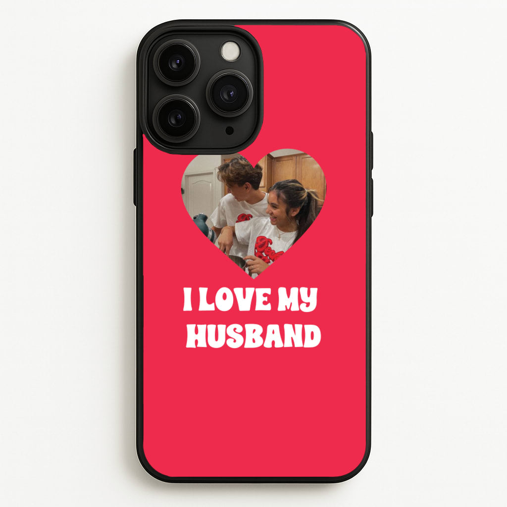 I Love My Husband - Personalised Couples  - Personalised Valentine's Day Phone Case for iPhone 11 Pro Max
