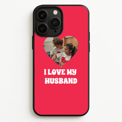 I Love My Husband - Personalised Couples  - Personalised Valentine's Day Phone Case for iPhone 11 Pro Max