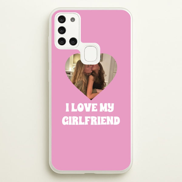 I Love My Girlfriend - Personalised Couples  - Personalised Valentine's Day Phone Case for Galaxy A21s