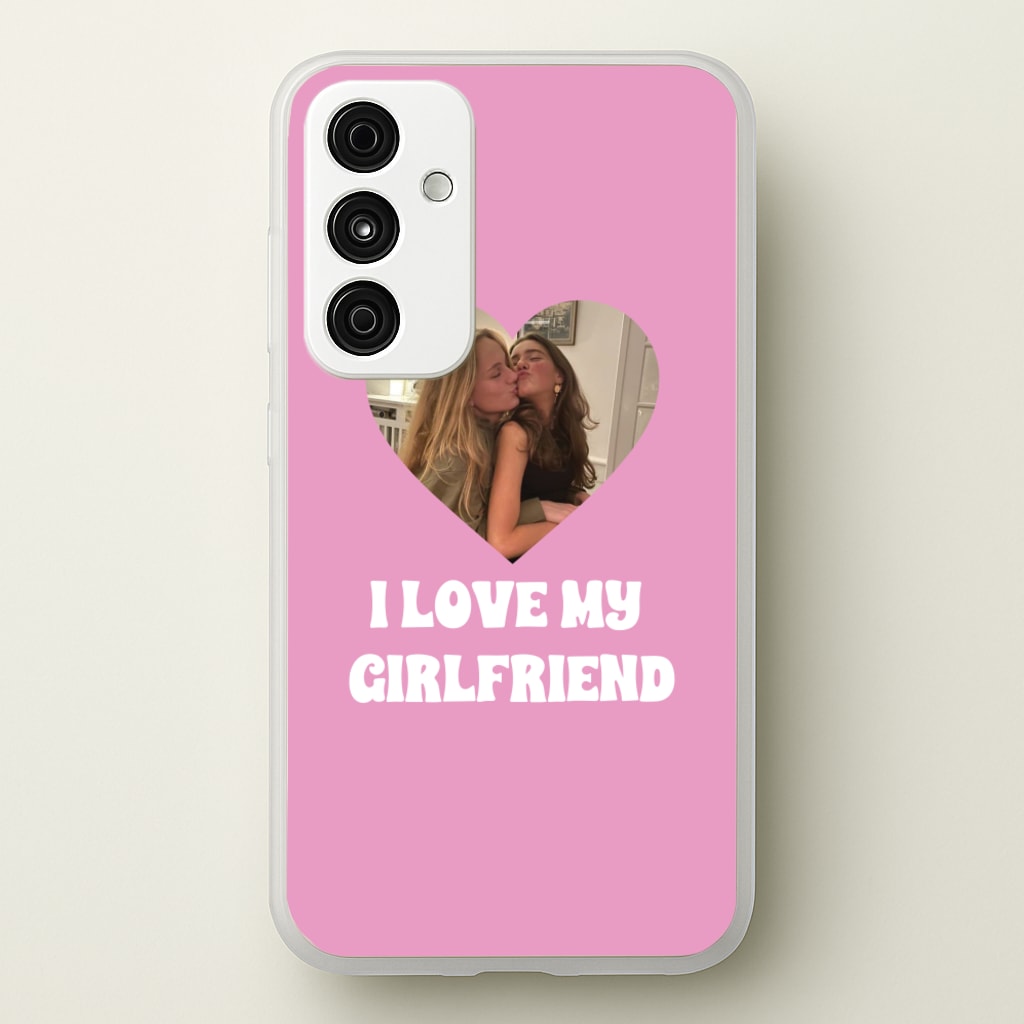 I Love My Girlfriend - Personalised Couples  - Personalised Valentine's Day Phone Case for Galaxy A55