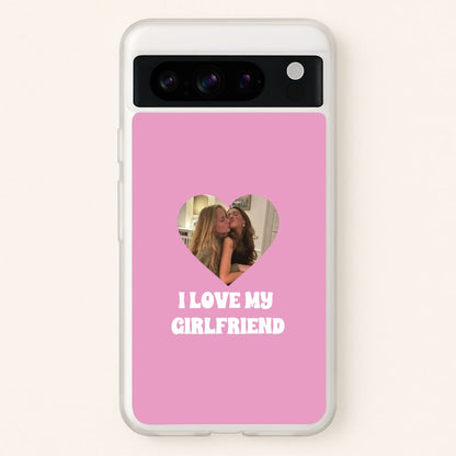 I Love My Girlfriend - Personalised Couples  - Personalised Valentine's Day Phone Case for Google Pixel 8 Pro