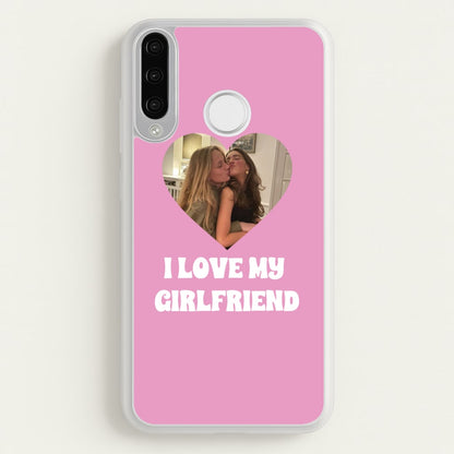 I Love My Girlfriend - Personalised Couples  - Personalised Valentine's Day Phone Case for Huawei P30 Lite