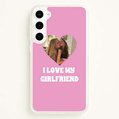I Love My Girlfriend - Personalised Couples  - Personalised Valentine's Day Phone Case for Galaxy S23 Plus