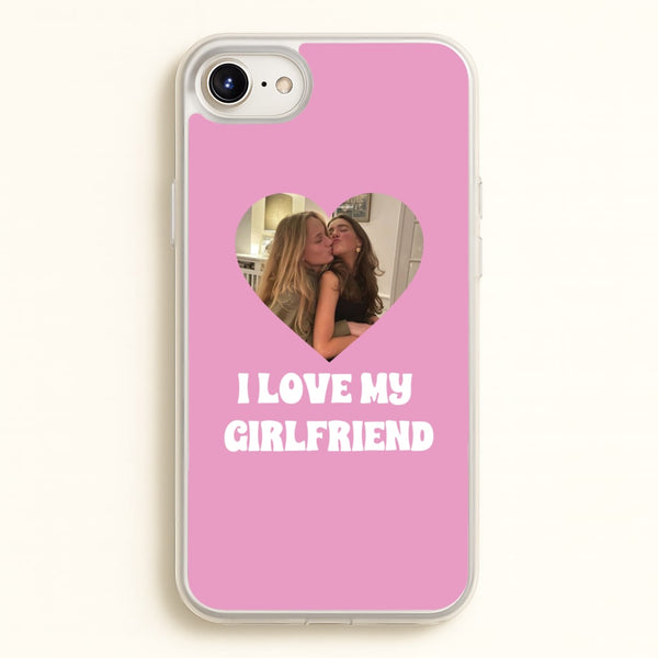 I Love My Girlfriend - Personalised Couples  - Personalised Valentine's Day Phone Case for iPhone 6 / 7 / 8 / SE