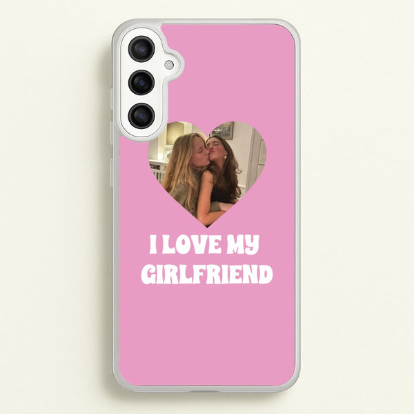 I Love My Girlfriend - Personalised Couples  - Personalised Valentine's Day Phone Case for Galaxy A36