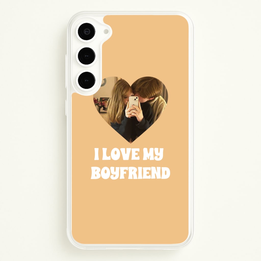 I Love My Boyfriend - Personalised Couples  - Personalised Valentine's Day Phone Case for Galaxy S23 Plus