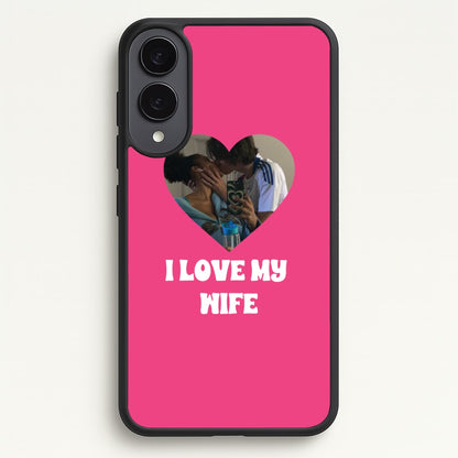 I Love My Wife - Personalised Couples  - Personalised Valentine's Day Phone Case for Galaxy S25 Edge