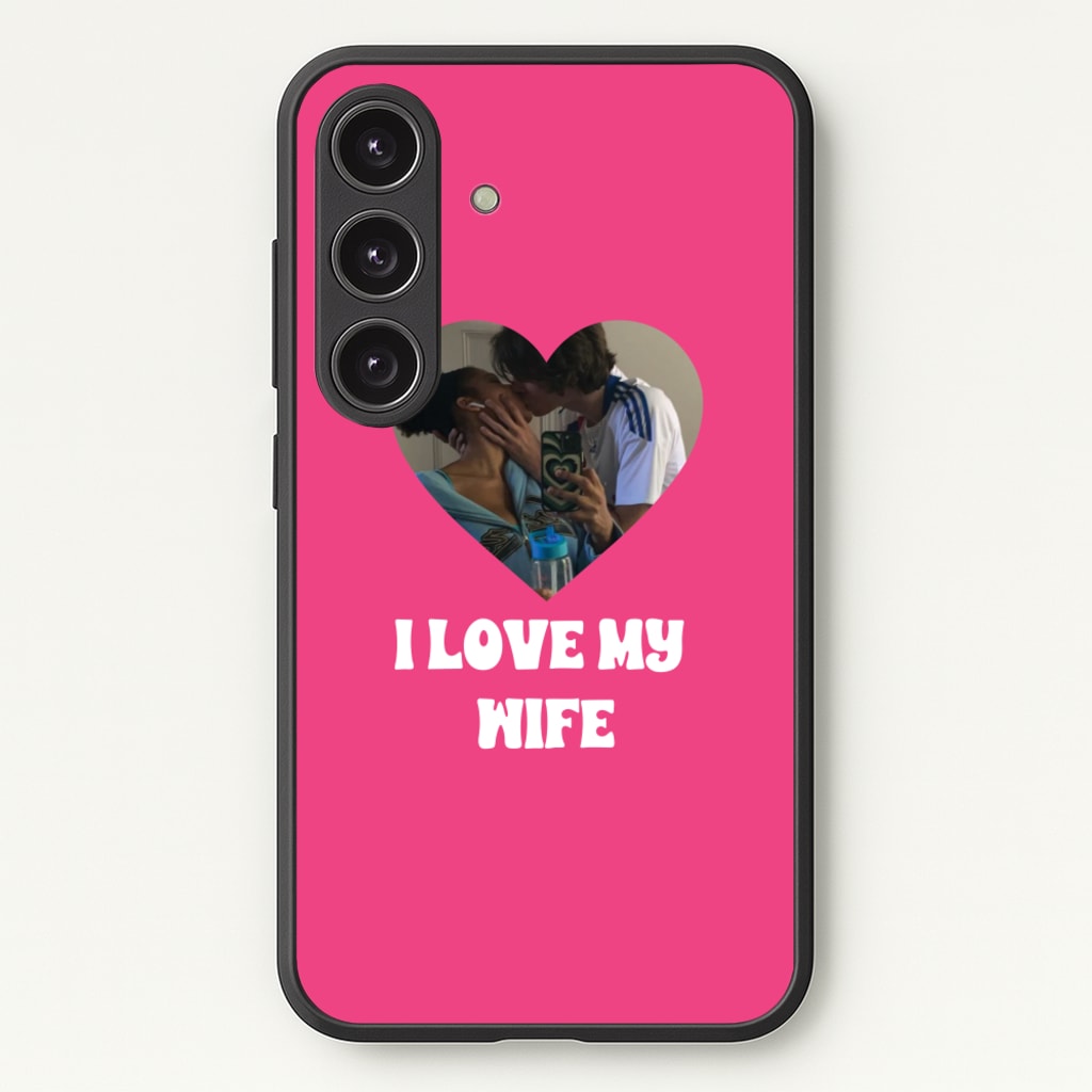 I Love My Wife - Personalised Couples  - Personalised Valentine's Day Phone Case for Galaxy S24FE
