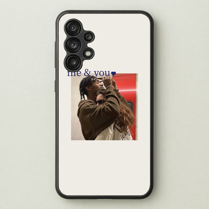 Me And You - Personalised Couples  - Personalised Valentine's Day Phone Case for Galaxy A13