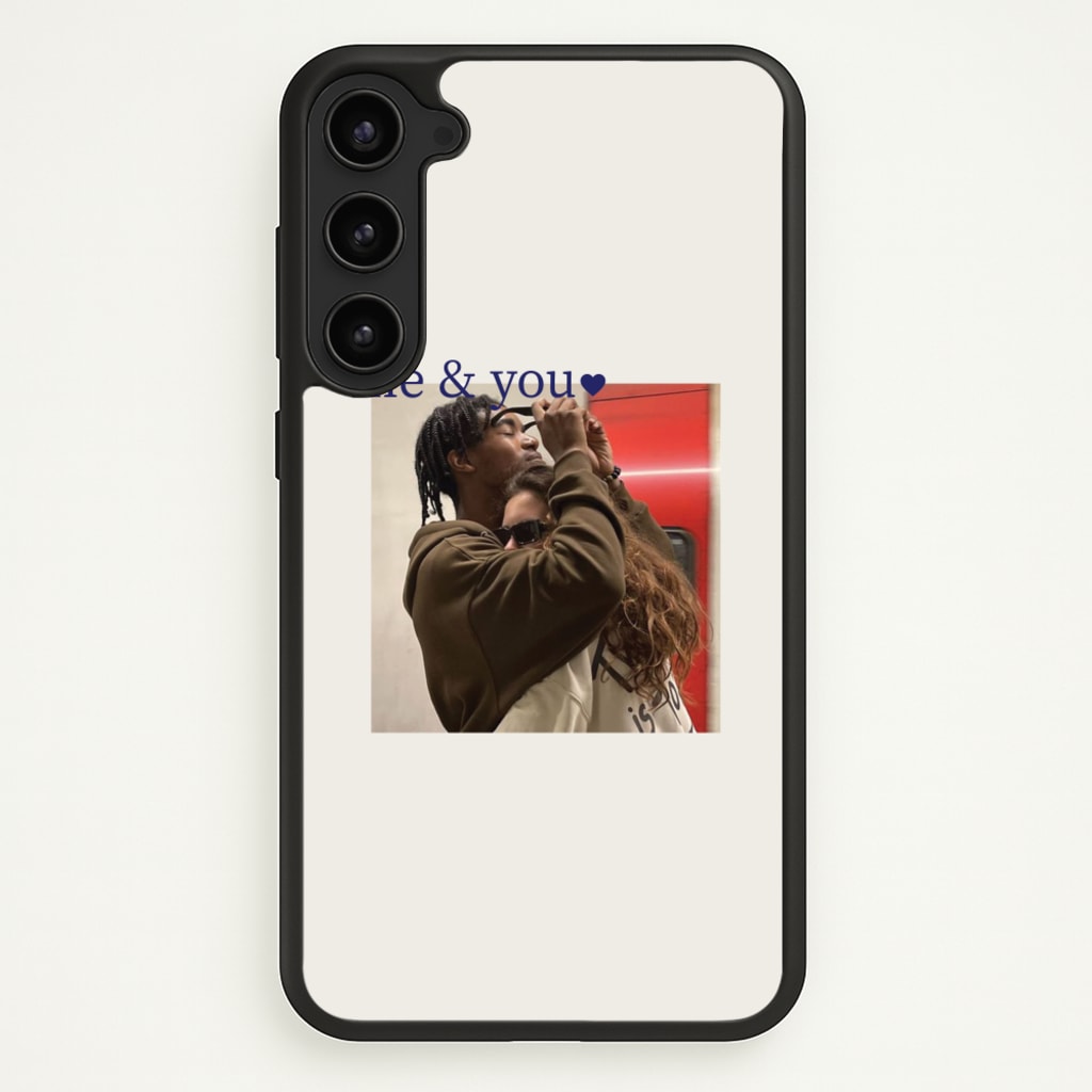 Me And You - Personalised Couples  - Personalised Valentine's Day Phone Case for Galaxy S23 Plus