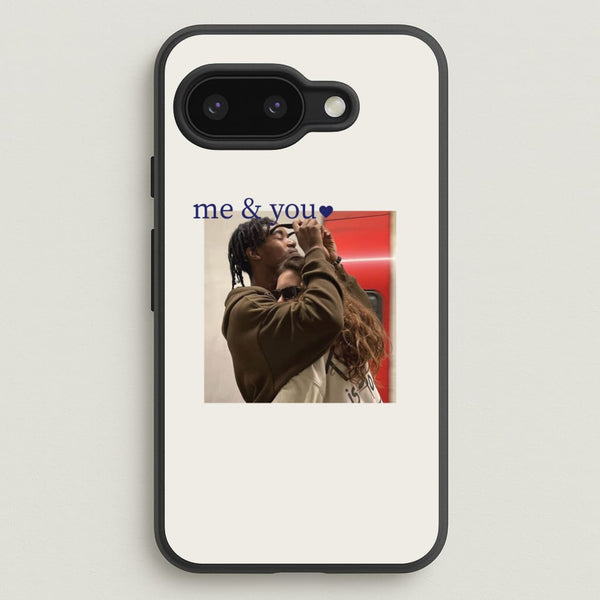 Me And You - Personalised Couples  - Personalised Valentine's Day Phone Case for Google Pixel 9a