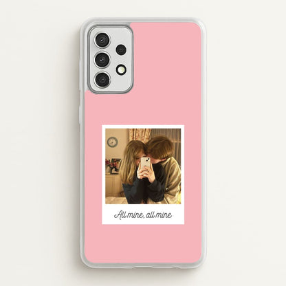 All Mine, All Mine - Personalised Couples  - Personalised Valentine's Day Phone Case for Galaxy A52 / A52s