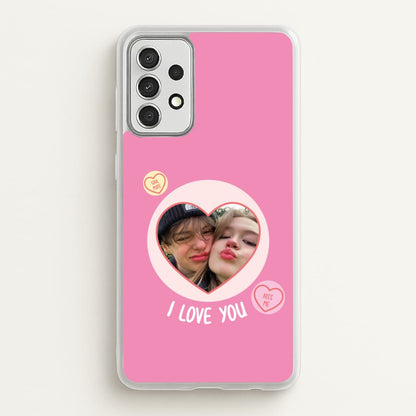 I Love You - Personalised Couples  - Personalised Valentine's Day Phone Case for Galaxy A52 / A52s