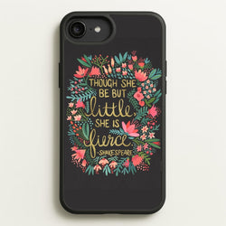 Though She Be But Little, She Is Fierce  -  Phone Case for iPhone 6 Plus / 7 Plus / 8 Plus