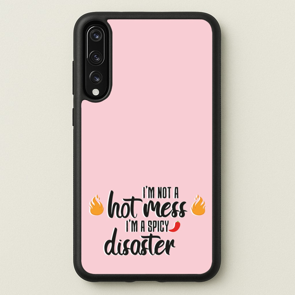 I'm A Spicy Disaster - Funny Quotes  - Funny Quotes Phone Case for Huawei P20 Pro