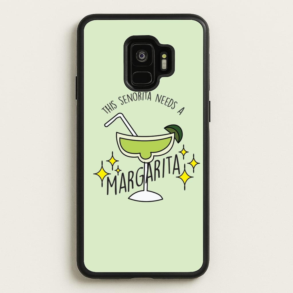 This Senorita Needs A Margarita - Funny Quotes  - Funny Quotes Phone Case for Galaxy S9