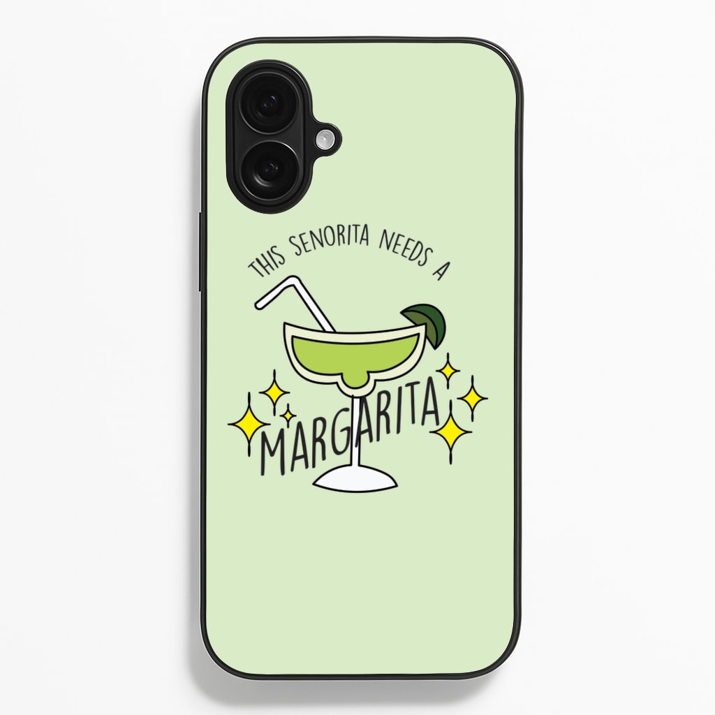 This Senorita Needs A Margarita - Funny Quotes  - Funny Quotes Phone Case for iPhone 16 Plus