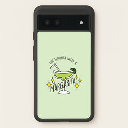 This Senorita Needs A Margarita - Funny Quotes  - Funny Quotes Phone Case for Google Pixel 6a