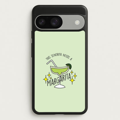 This Senorita Needs A Margarita - Funny Quotes  - Funny Quotes Phone Case for Google Pixel 9 / 9 Pro