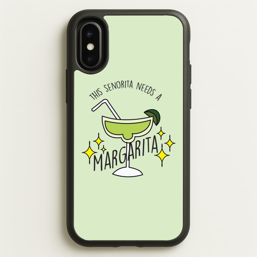 This Senorita Needs A Margarita - Funny Quotes  - Funny Quotes Phone Case for iPhone X / XS