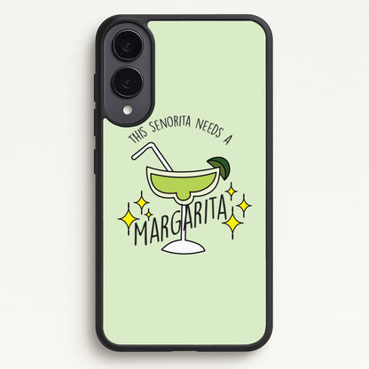 This Senorita Needs A Margarita - Funny Quotes  - Funny Quotes Phone Case for Galaxy S25 Edge