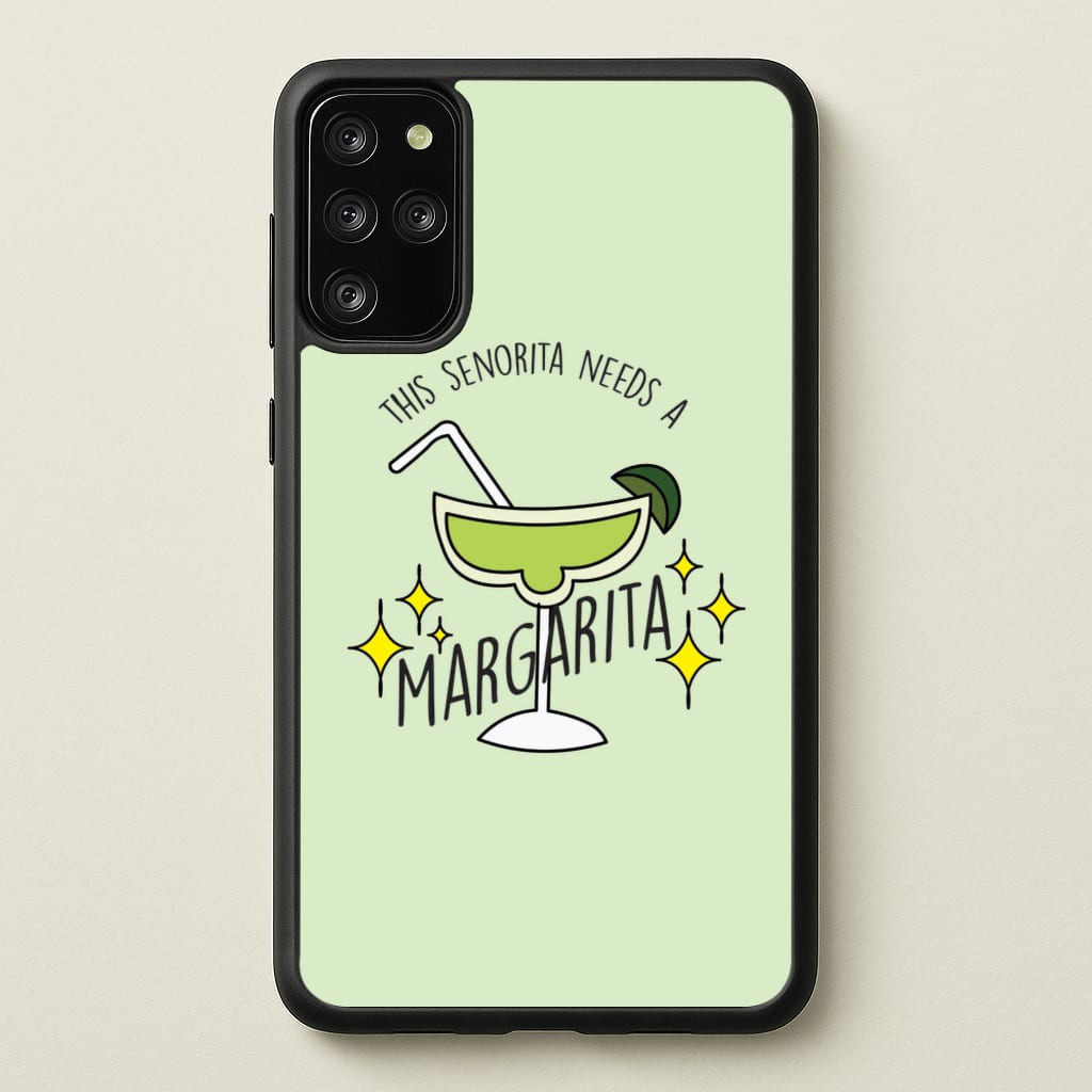 This Senorita Needs A Margarita - Funny Quotes  - Funny Quotes Phone Case for Galaxy S20 Plus