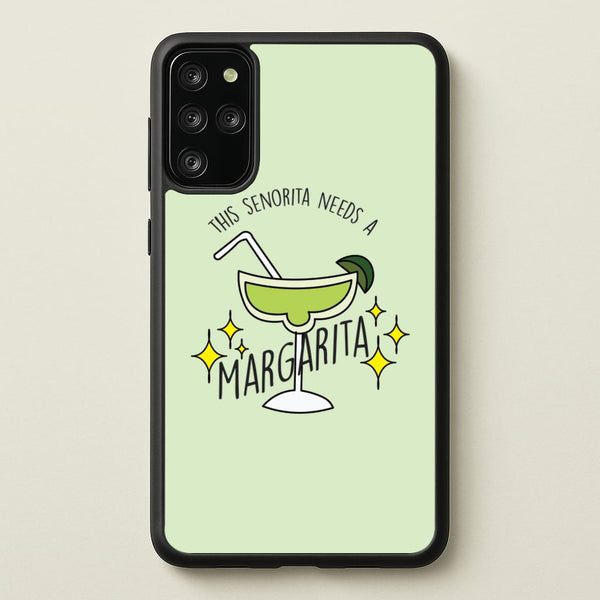 This Senorita Needs A Margarita - Funny Quotes  - Funny Quotes Phone Case for Galaxy S20 Plus