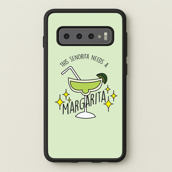 This Senorita Needs A Margarita - Funny Quotes  - Funny Quotes Phone Case for Galaxy S10