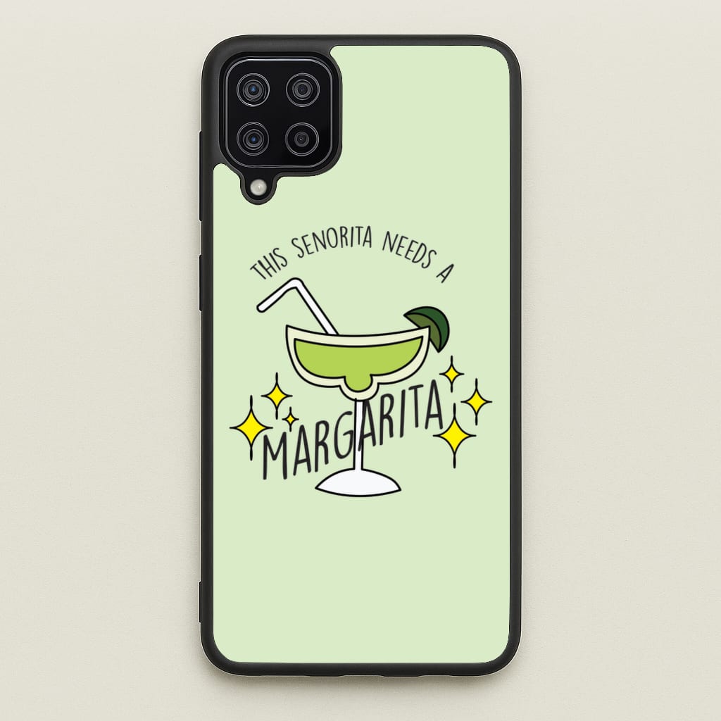 This Senorita Needs A Margarita - Funny Quotes  - Funny Quotes Phone Case for Galaxy A12