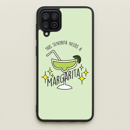 This Senorita Needs A Margarita - Funny Quotes  - Funny Quotes Phone Case for Galaxy A12