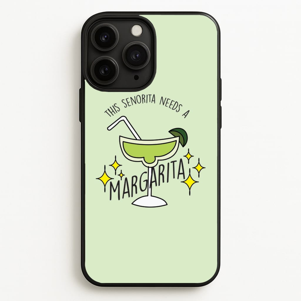 This Senorita Needs A Margarita - Funny Quotes  - Funny Quotes Phone Case for iPhone 11 Pro