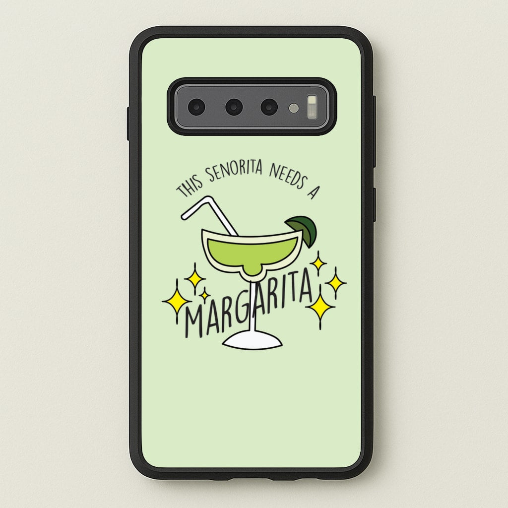 This Senorita Needs A Margarita - Funny Quotes  - Funny Quotes Phone Case for Galaxy S10 Plus