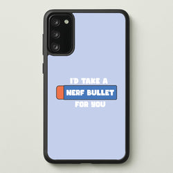 I'd Take A Nerf Bullet For You - Funny Quotes  - Funny Quotes Phone Case for Galaxy S20