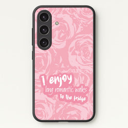 I Enjoy Long Romantic Walks - Funny Quotes  - Funny Quotes Phone Case for Galaxy S24