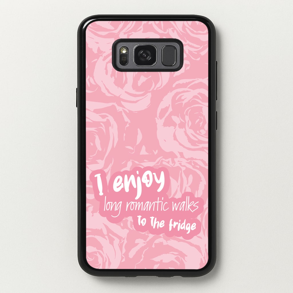 I Enjoy Long Romantic Walks - Funny Quotes  - Funny Quotes Phone Case for Galaxy S8