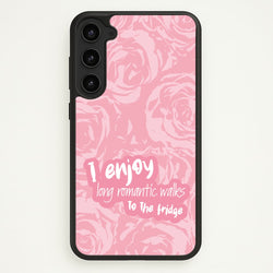 I Enjoy Long Romantic Walks - Funny Quotes  - Funny Quotes Phone Case for Galaxy S23