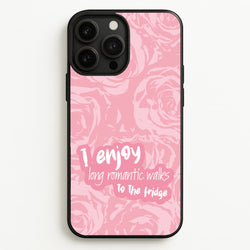 I Enjoy Long Romantic Walks - Funny Quotes  - Funny Quotes Phone Case for iPhone 13 Pro Max