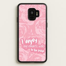 I Enjoy Long Romantic Walks - Funny Quotes  - Funny Quotes Phone Case for Galaxy S9