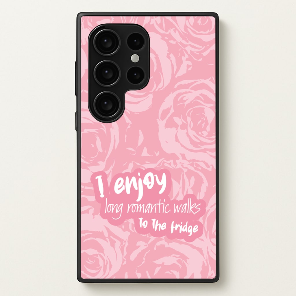I Enjoy Long Romantic Walks - Funny Quotes  - Funny Quotes Phone Case for Galaxy S24 Ultra