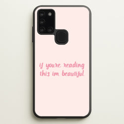 If You're Reading This Im Beautiful - Funny Quotes  - Funny Quotes Phone Case for Galaxy A21s