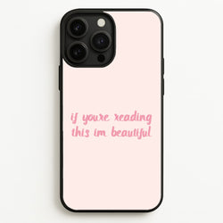 If You're Reading This Im Beautiful - Funny Quotes  - Funny Quotes Phone Case for iPhone 13 Pro Max